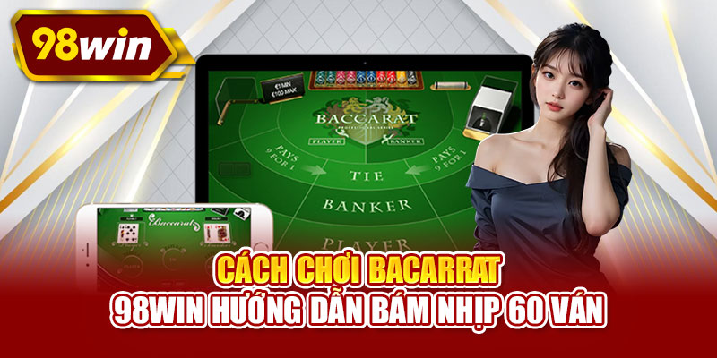 Cách chơi bacarrat