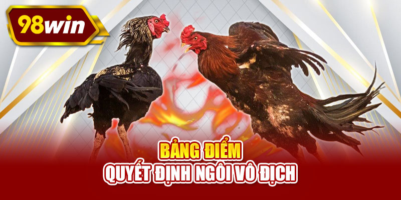 Bảng điểm quyết định ngôi vô địch
