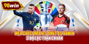 Mẹo cược over 0.5 phút 85