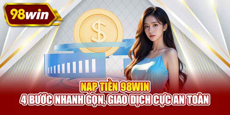 Nạp tiền 98WIN
