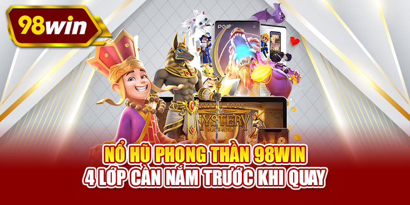 Nổ hũ Phong Thần
