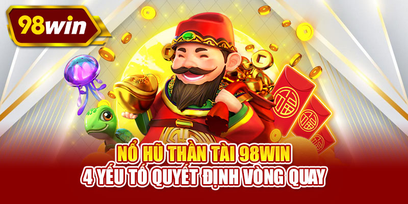 Nổ hũ Thần Tài