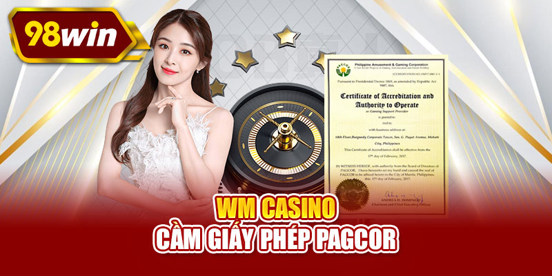 WM Casino cầm giấy phép PAGCOR